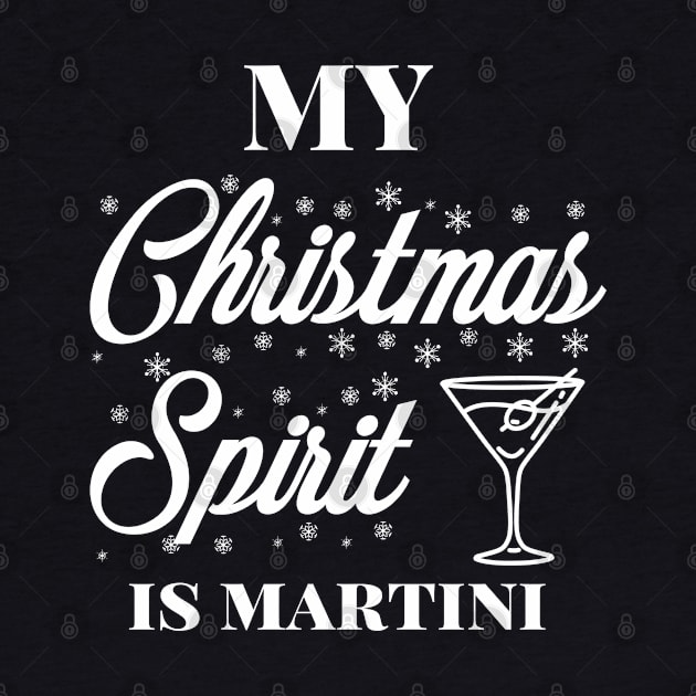 My Christmas spirit is martini, Funny Christmas pun, Alcohol holiday humour by ArtfulTat